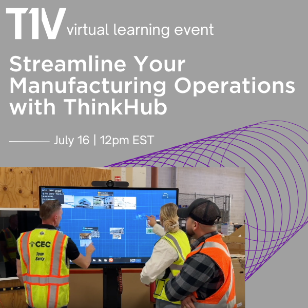 T1V Virtual Learning Events 2025 - Streamline Your Manufacturing Operations with ThinkHub - Social Graphic with Date (600 x 600 px)
